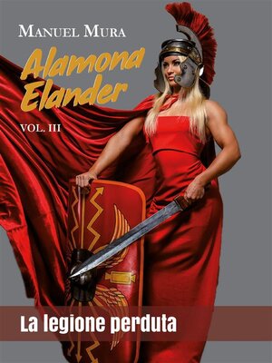 cover image of Alamona Elander Volume3--La legione perduta